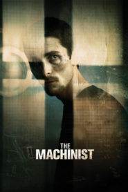 Nonton The Machinist 2004
