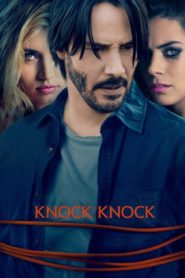 Nonton Knock Knock 2015