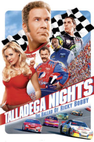 Nonton Talladega Nights: The Ballad of Ricky Bobby 2006