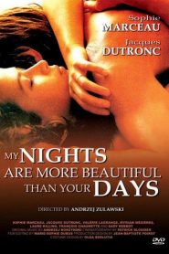 Nonton My Nights Are More Beautiful Than Your Days 1989
