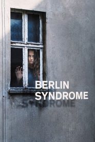 Nonton Berlin Syndrome 2017
