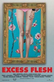 Nonton Excess Flesh 2015