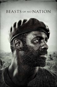 Nonton Beasts of No Nation 2015