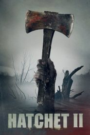 Nonton Hatchet II 2010