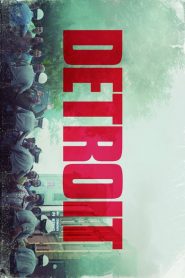 Nonton Detroit 2017