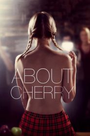 Nonton About Cherry 2012