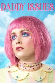 Nonton Daddy Issues 2018