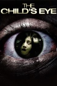 Nonton The Child’s Eye 2010