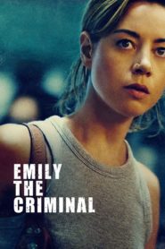 Nonton Emily The Criminal 2022