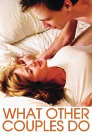 Nonton What Other Couples Do 2013