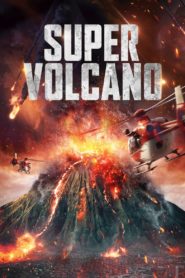 Nonton Super Volcano 2023