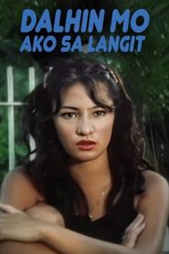 Nonton Dalhin Mo Ko Sa Langit 1997