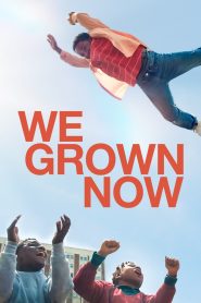 Nonton We Grown Now 2023