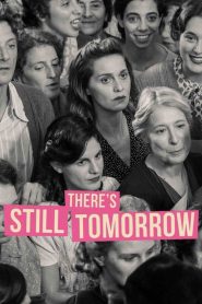 Nonton There’s Still Tomorrow 2023