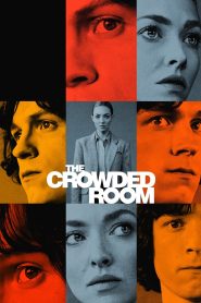 Nonton The Crowded Room 2023
