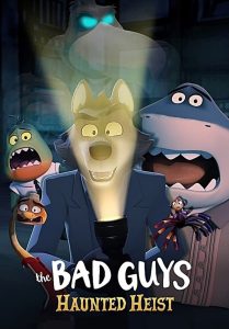 Nonton The Bad Guys: Haunted Heist 2024