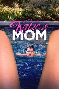 Nonton Katie’s Mom 2023