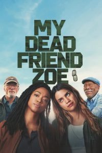 Nonton My Dead Friend Zoe 2024