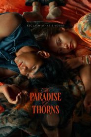 Nonton The Paradise of Thorns 2024