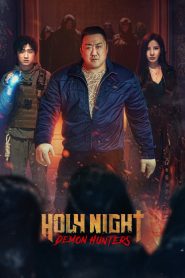 Nonton Holy Night: Demon Hunters 2025