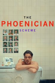 Nonton The Phoenician Scheme 2025
