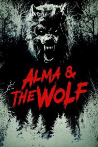 Nonton Alma and the Wolf 2025