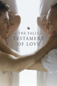 Nonton The Falls: Testament of Love 2013