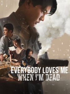 Nonton Everybody Loves Me When I’m Dead 2025