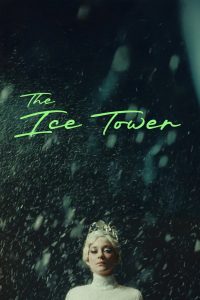 Nonton The Ice Tower 2025