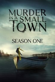 Murder in a Small Town: Season 1
