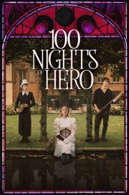 Nonton 100 Nights of Hero 2025