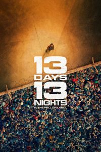 Nonton 13 Days 13 Nights 2025