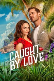 Nonton Caught by Love 2026