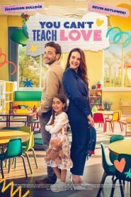 Nonton You Can’t Teach Love 2024