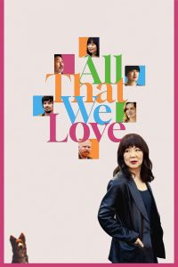 Nonton All That We Love 2024