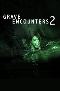 Nonton Grave Encounters 2 2012