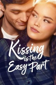 Nonton Kissing Is the Easy Part 2026
