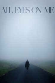 Nonton All Eyes on Me 2024