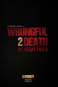 Nonton Wrongful Death 2: Bloodlines 2025