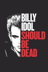 Nonton Billy Idol Should Be Dead 2025