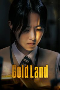 Nonton Gold Land: Season 1