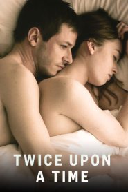 Nonton Twice Upon a Time 2019