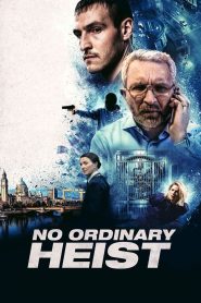 Nonton No Ordinary Heist 2026