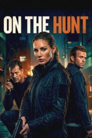 Nonton On the Hunt 2026