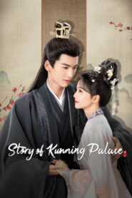 Nonton Story of Kunning Palace 2023