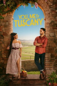 Nonton You, Me & Tuscany 2026