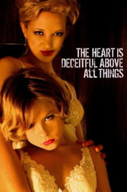 Nonton The Heart Is Deceitful Above All Things 2004