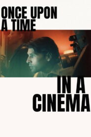 Nonton Once Upon a Time in a Cinema 2026