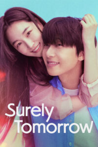 Nonton Surely Tomorrow: Season 1